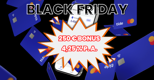Black Friday bei Tide: 250 € Bonus auf Geschäftskonto und 4,25 % Zinsen auf Tagesgeld